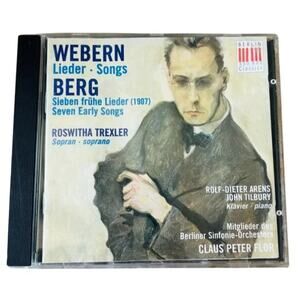 Anton Webern Songs Alban Berg 7 Early Songs Roswitha Trexler Soprano 1995 VG+